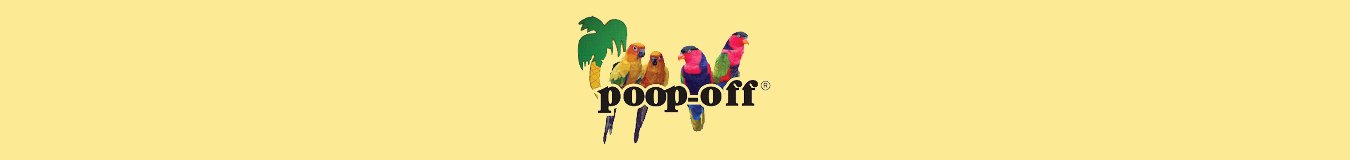 Poop-Off - New York Bird Supply
